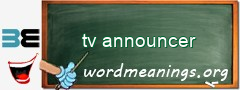 WordMeaning blackboard for tv announcer